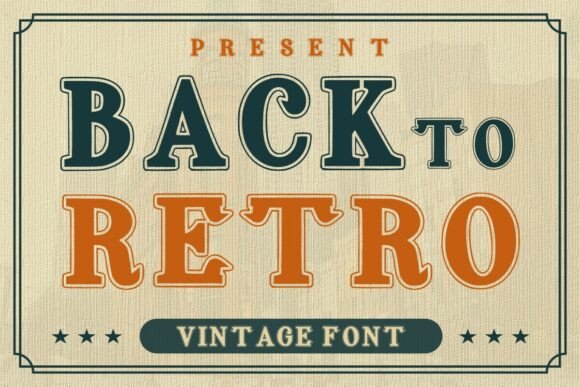 Back to Retro: A Font That Brings Timeless Charm to Modern Design