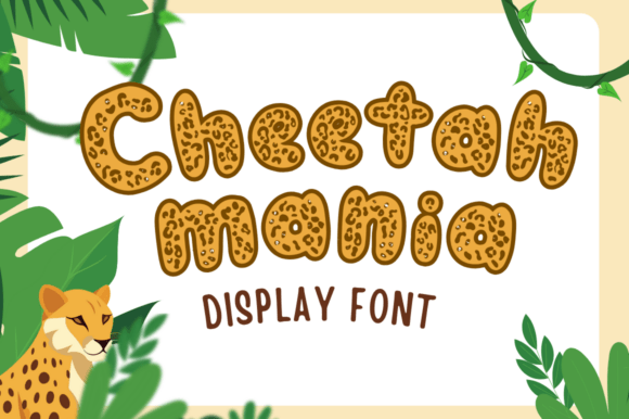 Cheetah Mania: A Playful Display Font for Editorial Design