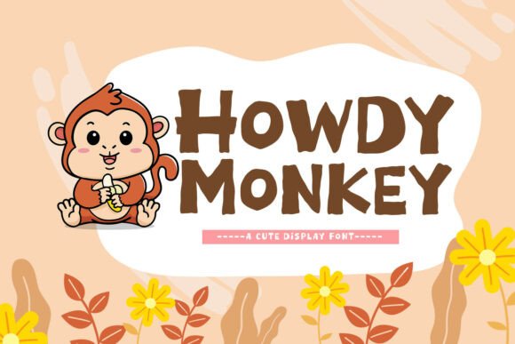 Howdy Monkey: A Playful Display Font for Brand Identity