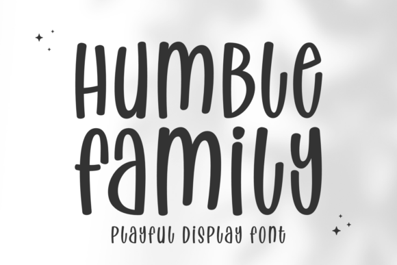 Humble Family: A Font for Heartfelt Branding