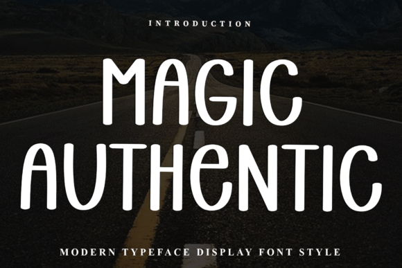 Magic Authentic: A Display Font with a Quiet Charm