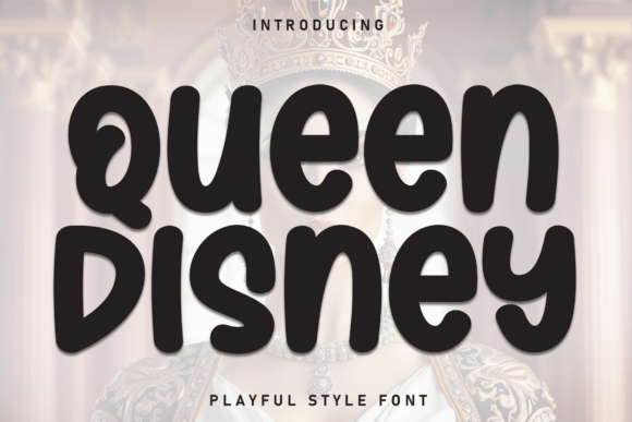 Queen Disney: A Font for Editorial Magic