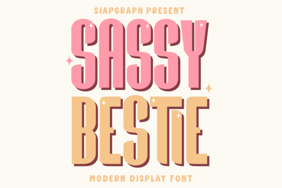 Sassy Bestie: A Bold Display Font for Small Business Branding