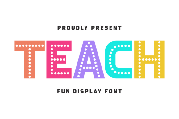 Teach Font: A Playful Display Typeface for Branding Projects